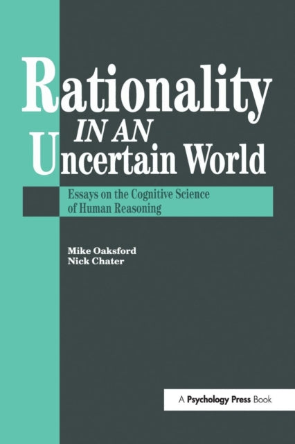 Book cover of: Rationality In An Uncertain World. By: Nick Chater