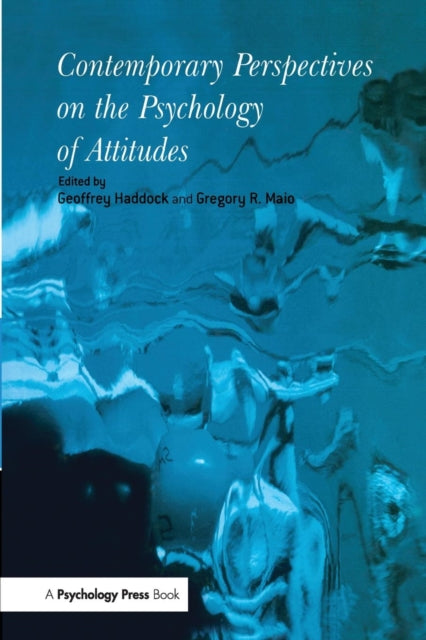 Book cover of: Contemporary Perspectives on the Psychology of Attitudes. By: Geoffrey Haddock