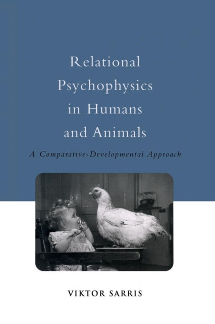 Book cover of: Relational Psychophysics in Humans and Animals. By: Viktor Sarris