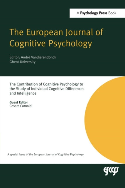 Book cover of: Contribution of Cognitive Psychology to the Study of Individual Cognitive Differences and Intelligence. By: Cesare Cornoldi