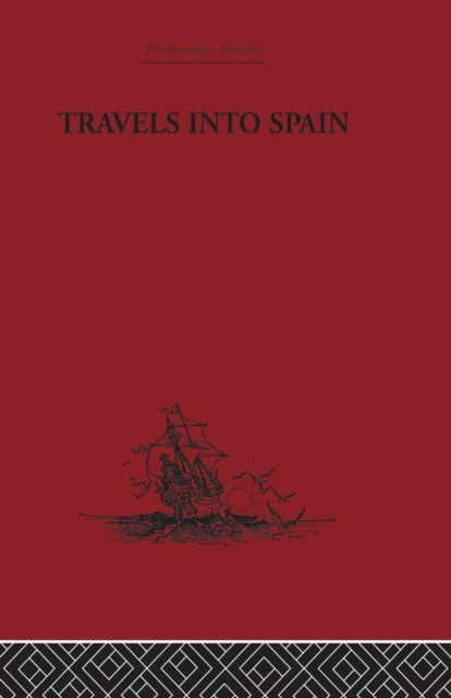 Book cover of: Travels into Spain. By: Marie-Catherine Le Jumelle de Berneville comtesse d'Aulnoy