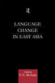 Book cover of: Language Change in East Asia. By: T. E. McAuley