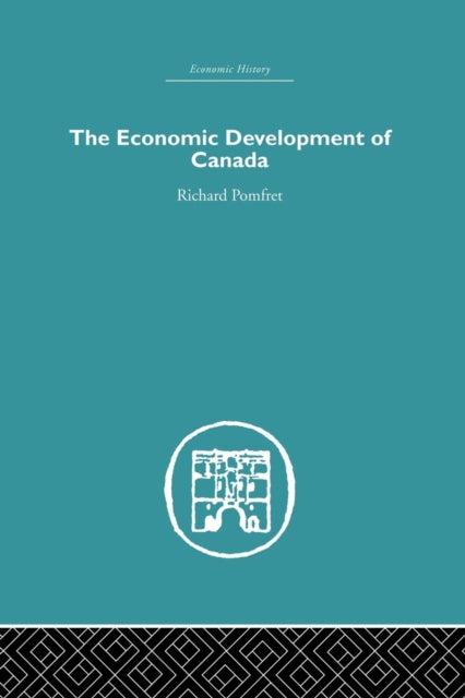 Book cover of: Economic Development of Canada. By: Richard Pomfret