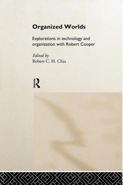 Book cover of: Organized Worlds. By: Robert Chia