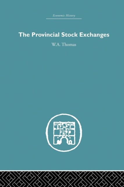 Book cover of: Provincial Stock Exchanges. By: William Arthur Thomas