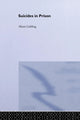 Book cover of: Suicides in Prison. By: Alison Liebling