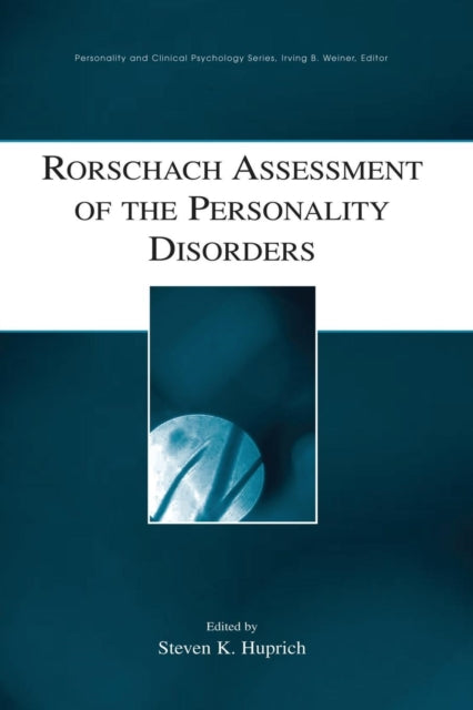 Book cover of: Rorschach Assessment of the Personality Disorders. By: Steven K. Huprich