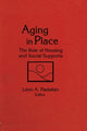Book cover of: Aging in Place. By: Leon A. Pastalan