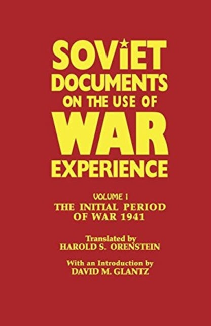 Book cover of: Soviet Documents on the Use of War Experience
