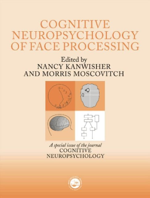 Book cover of: Cognitive Neuroscience of Face Processing. By: Nancy Kanwisher