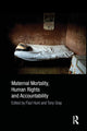Book cover of: Maternal Mortality, Human Rights and Accountability. By: Paul Hunt