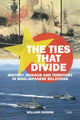 Book cover of: Ties that Divide. By: William Choong