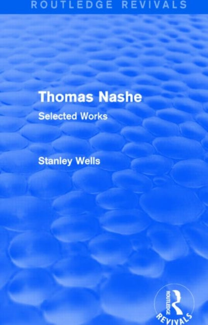 Book cover of: Thomas Nashe (Routledge Revivals). By: Stanley Wells