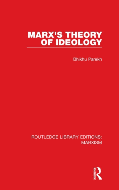 Book cover of: Marx's Theory of Ideology. By: Bhikhu Parekh