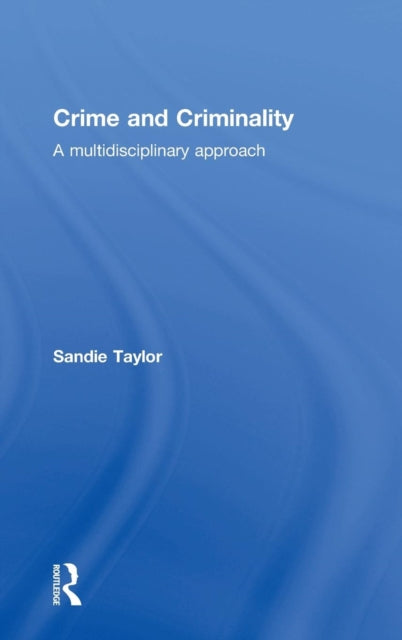 Book cover of: Crime and Criminality. By: Sandie Taylor