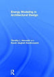 Book cover of: Energy Modeling in Architectural Design. By: Timothy L. Hemsath