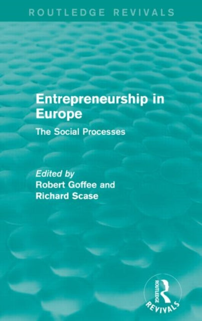 Book cover of: Entrepreneurship in Europe (Routledge Revivals). By: Robert Goffee
