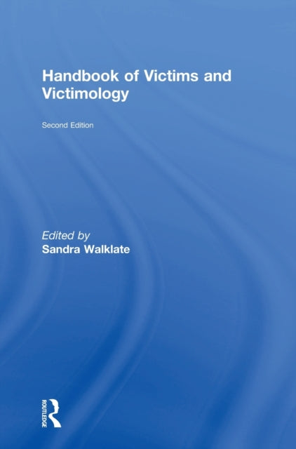 Book cover of: Handbook of Victims and Victimology. By: Sandra Walklate