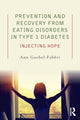 Book cover of: Prevention and Recovery from Eating Disorders in Type 1 Diabetes. By: Ann Goebel-Fabbri