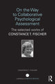 Book cover of: On the Way to Collaborative Psychological Assessment. By: Constance T. Fischer