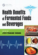 Book cover of: Health Benefits of Fermented Foods and Beverages. By: Jyoti Prakash Tamang