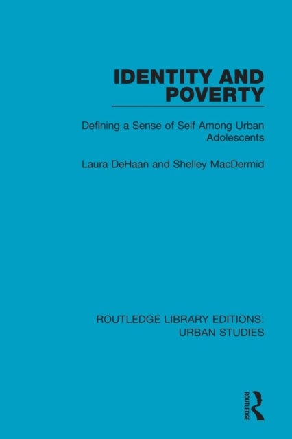 Book cover of: Identity and Poverty. By: Laura DeHaan