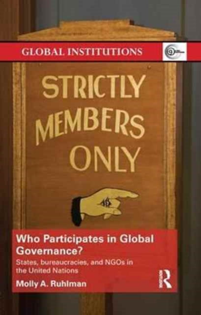 Book cover of: Who Participates in Global Governance?. By: Molly Ruhlman