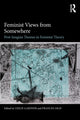 Book cover of: Feminist Views from Somewhere. By: Leslie Gardner