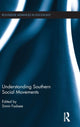 Book cover of: Understanding Southern Social Movements. By: Simin Fadaee