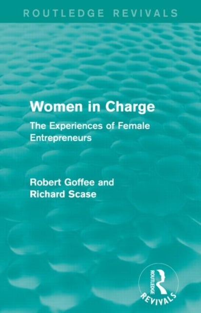 Book cover of: Women in Charge (Routledge Revivals). By: Robert Goffee