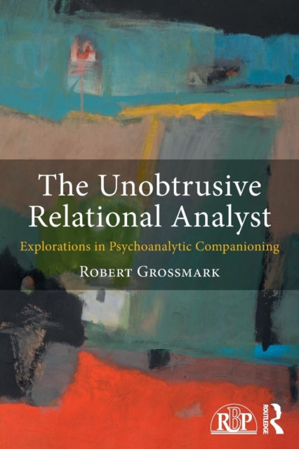 Book cover of: Unobtrusive Relational Analyst. By: Robert Grossmark
