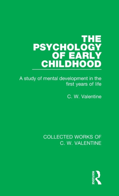 Book cover of: Psychology of Early Childhood. By: C.W. Valentine
