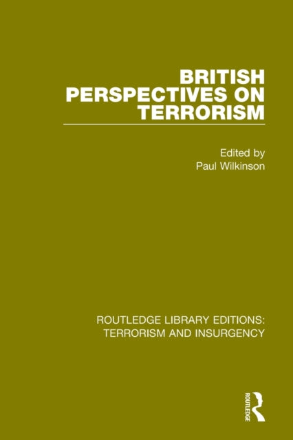 Book cover of: British Perspectives on Terrorism (RLE: Terrorism & Insurgency). By: Paul Wilkinson