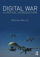 Book cover of: Digital War. By: William Merrin