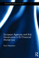 Book cover of: European Agencies and Risk Governance in EU Financial Market Law. By: Paul Weismann