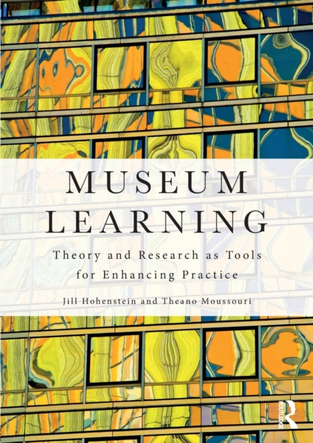 Book cover of: Museum Learning. By: Jill Hohenstein