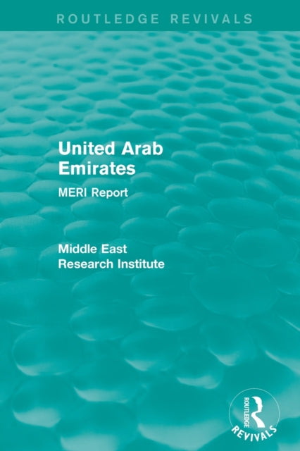 Book cover of: United Arab Emirates (Routledge Revival). By: Middle East Research Institute
