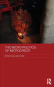 Book cover of: Micro-politics of Microcredit. By: Mohammad Jasim Uddin