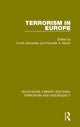 Book cover of: Terrorism in Europe (RLE: Terrorism & Insurgency). By: Yonah Alexander