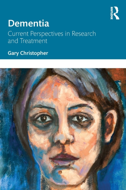 Book cover of: Dementia. By: Gary Christopher