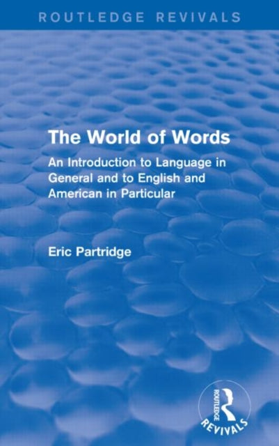 Book cover of: World of Words. By: Eric Partridge