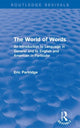 Book cover of: World of Words. By: Eric Partridge