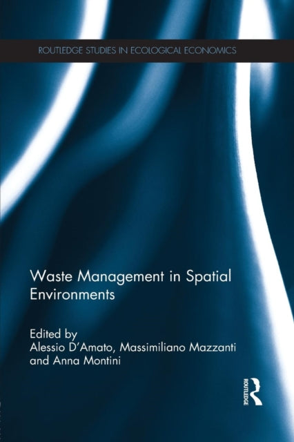 Book cover of: Waste Management in Spatial Environments. By: Alessio D'Amato