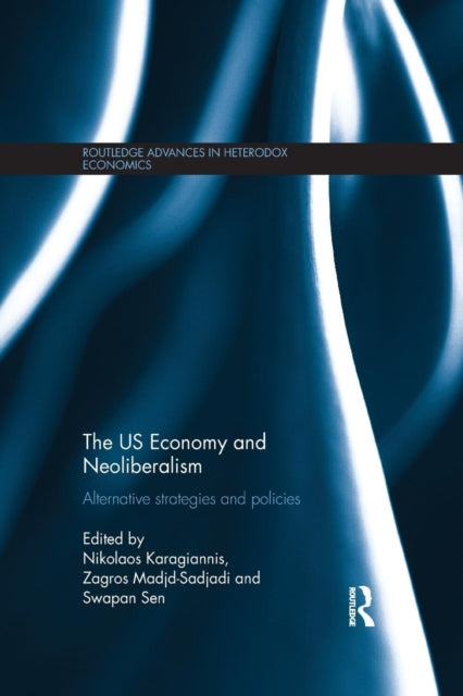 Book cover of: US Economy and Neoliberalism. By: Nikolaos Karagiannis