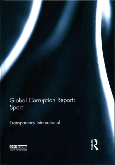 Book cover of: Global Corruption Report: Sport. By: Transparency International