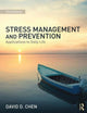 Book cover of: Stress Management and Prevention. By: David D. Chen