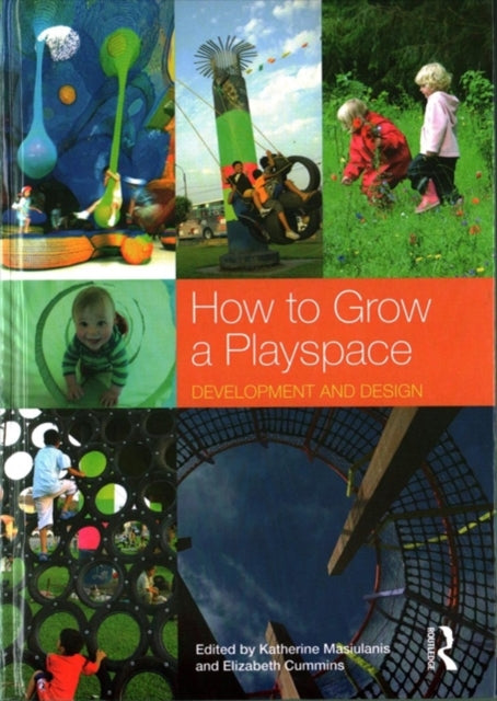 Book cover of: How to Grow a Playspace. By: Katherine Masiulanis