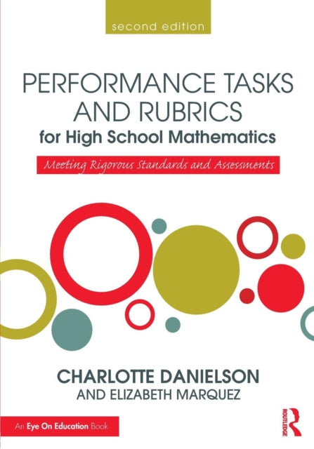 Book cover of: Performance Tasks and Rubrics for High School Mathematics. By: Charlotte Danielson