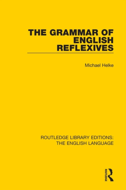 Book cover of: Grammar of English Reflexives. By: Michael Helke