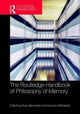 Book cover of: Routledge Handbook of Philosophy of Memory. By: Sven Bernecker